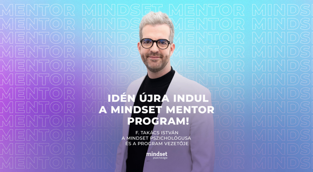 Indul a Mindset Mentor Program 2025-ben is – csatlakozz te is ...
